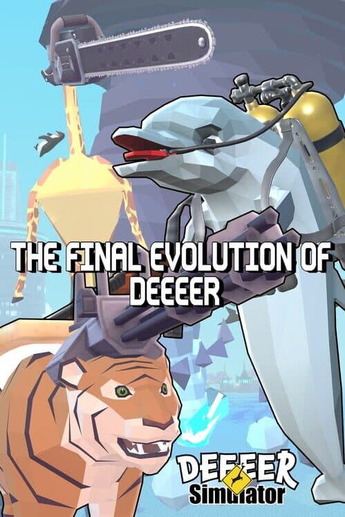 Deeeer Simulator: The Final Evolution of Deeeer cover art