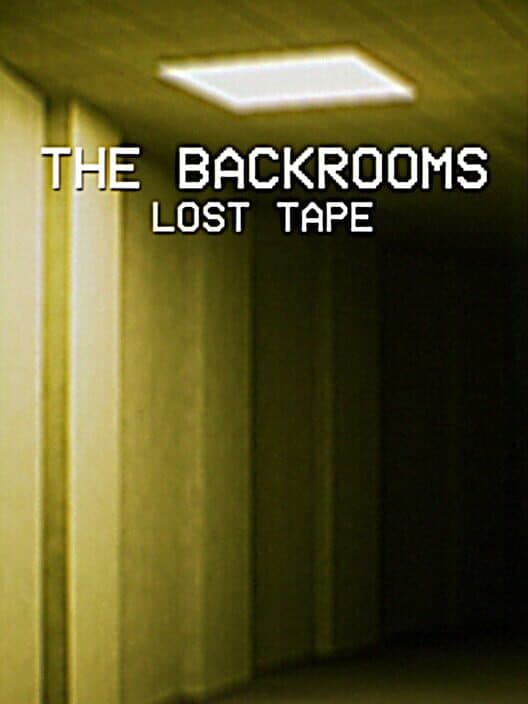 The Backrooms: Lost Tape cover art