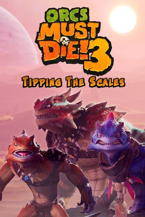 Orcs Must Die! 3: Tipping the Scales cover art