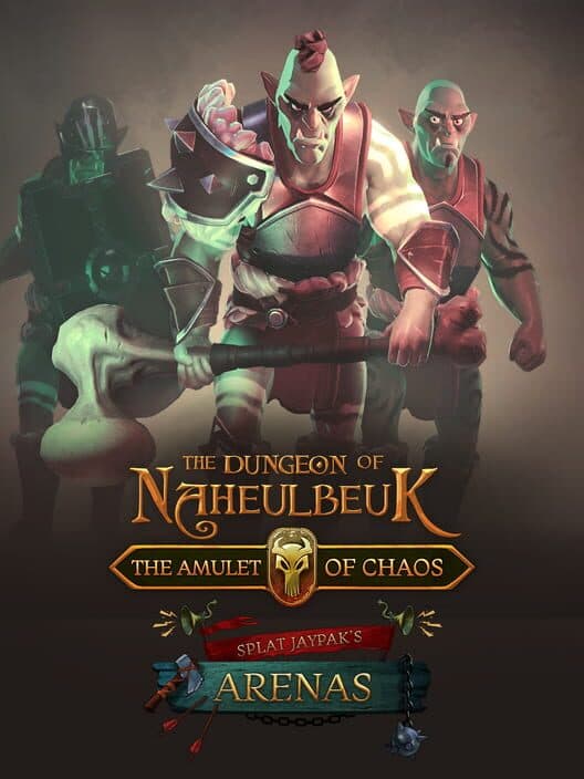 The Dungeon of Naheulbeuk: The Amulet of Chaos - Splat Jaypak's Arenas cover art