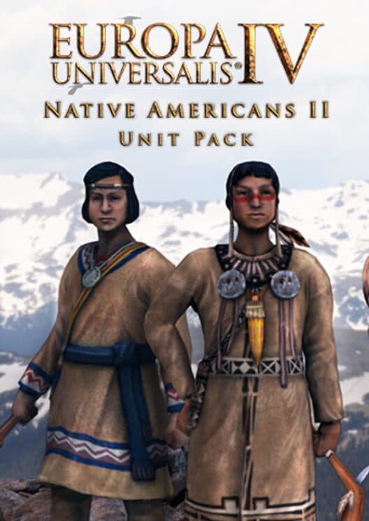 Europa Universalis IV: Native Americans II Unit Pack cover art