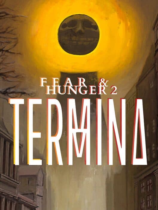 Fear & Hunger 2: Termina cover art