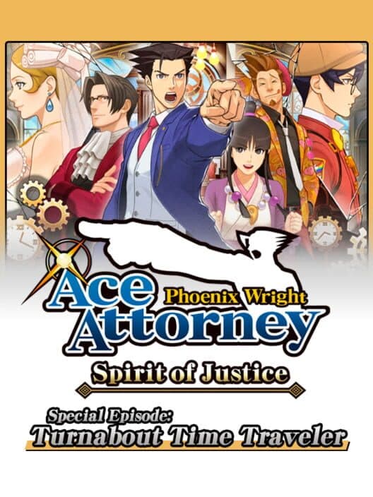 Phoenix Wright: Ace Attorney - Spirit of Justice: Special Episode - Turnabout Time Traveler cover art