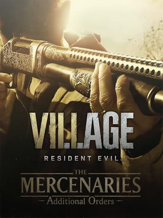 Resident Evil Village: The Mercenaries - Additional Orders cover art