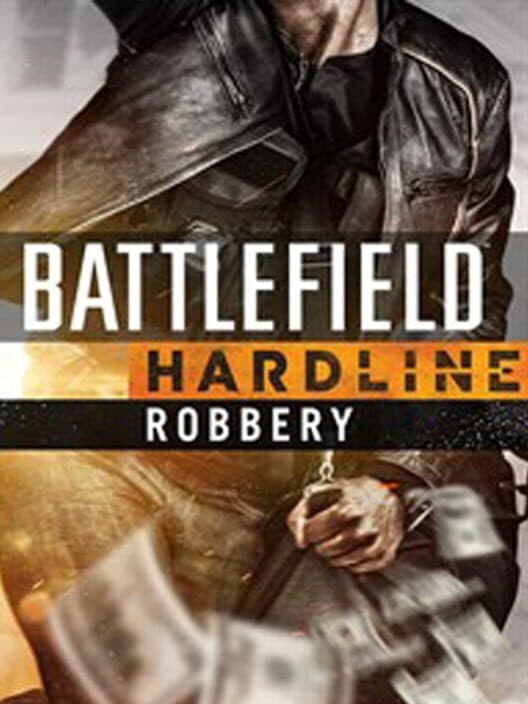 Battlefield Hardline: Robbery cover art