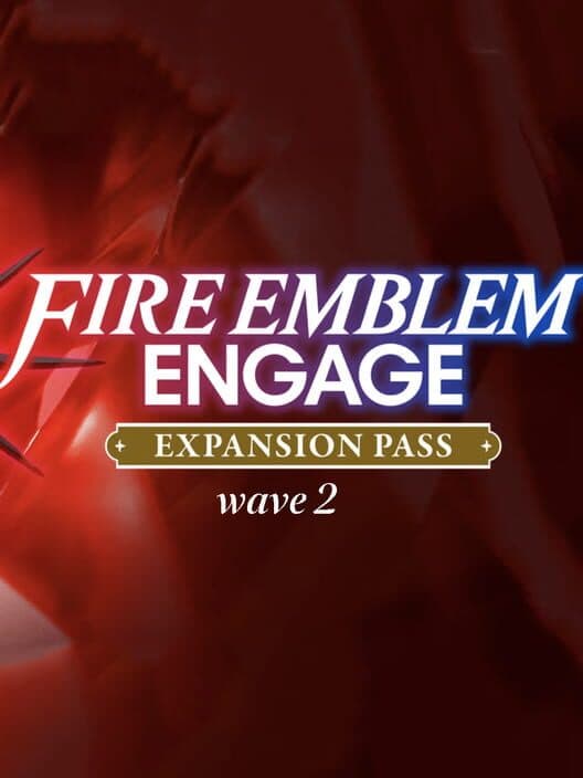 Fire Emblem: Engage - Expansion Pass: Wave 2 cover art