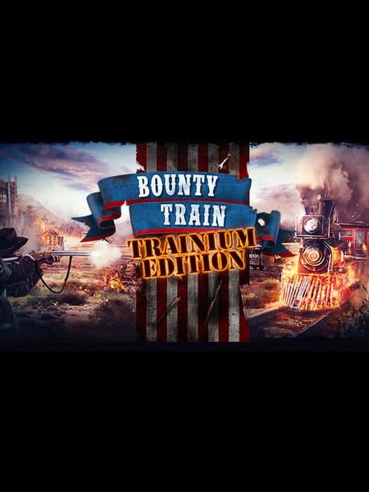 Bounty Train: Trainium Edition cover art