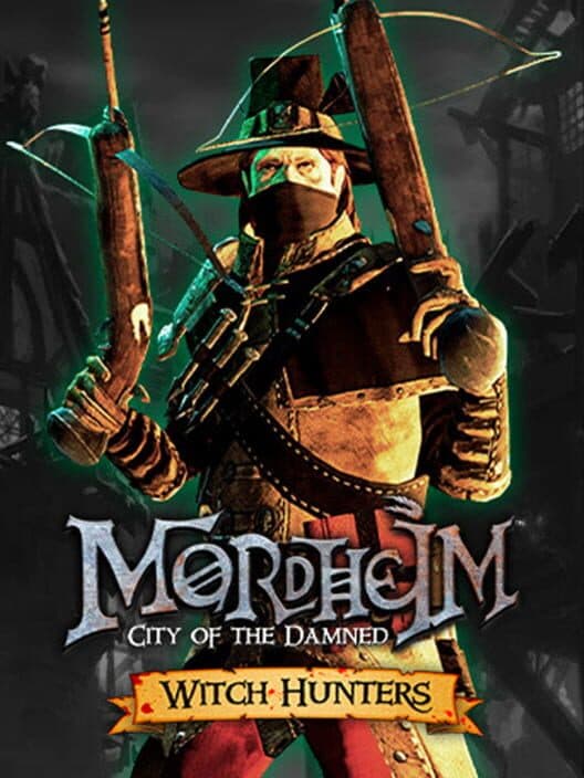Mordheim: City of the Damned - Witch Hunters cover art
