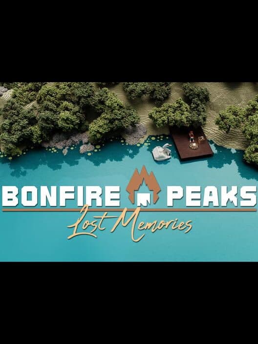 Bonfire Peaks: Lost Memories cover art