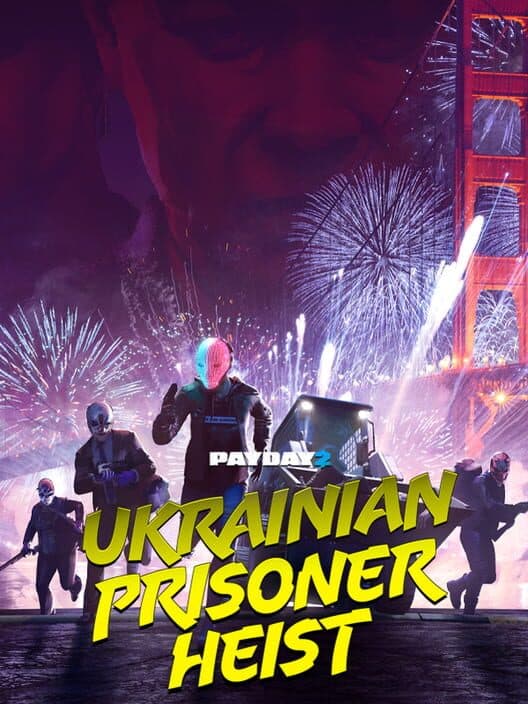 Payday 2: The Ukrainian Prisoner Heist cover art