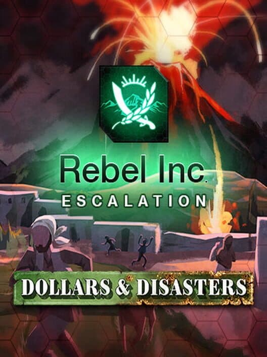 Rebel Inc: Escalation - Dollars & Disasters cover art