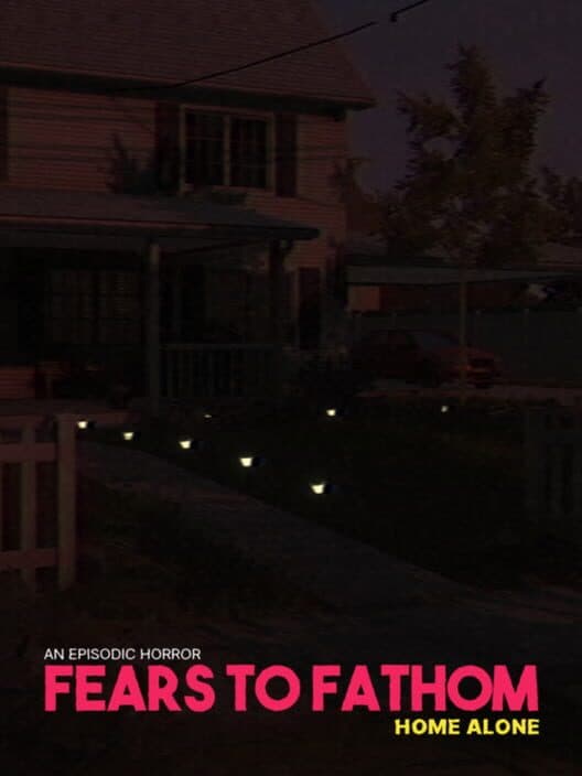 Fears to Fathom: Home Alone cover art