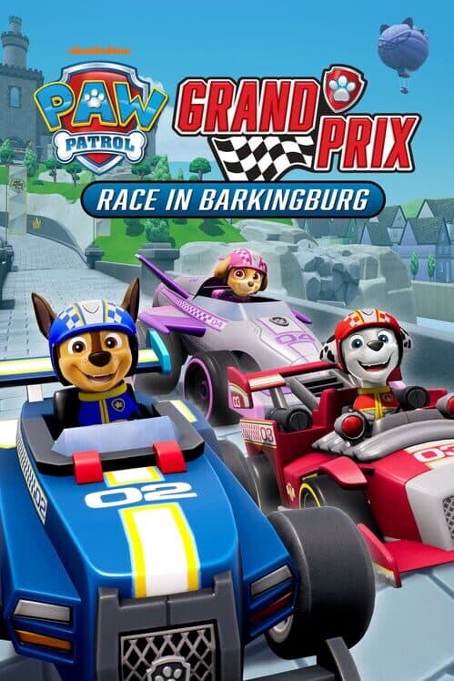 Paw Patrol: Grand Prix - Race in Barkingburg cover art
