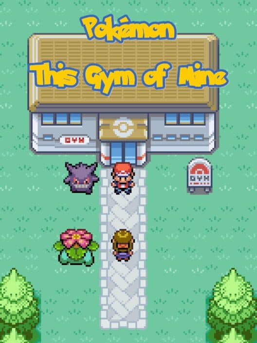 Pokémon This Gym of Mine cover art