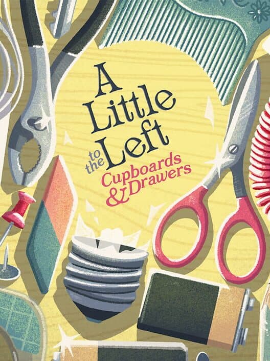 A Little to the Left: Cupboards & Drawers cover art