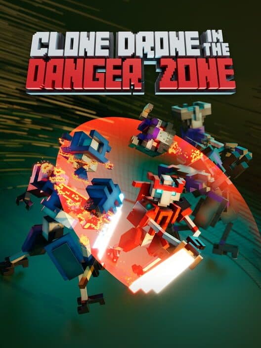 Clone Drone in the Danger Zone cover art