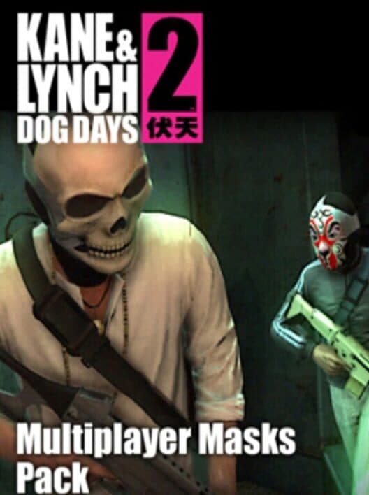 Kane & Lynch 2: Dog Days - Multiplayer Masks Pack cover art