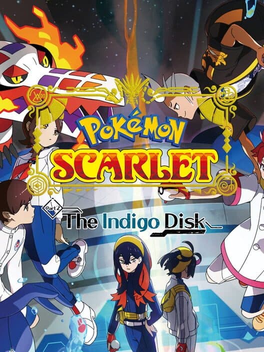 Pokémon Scarlet: The Hidden Treasure of Area Zero - Part 2: The Indigo Disk cover art
