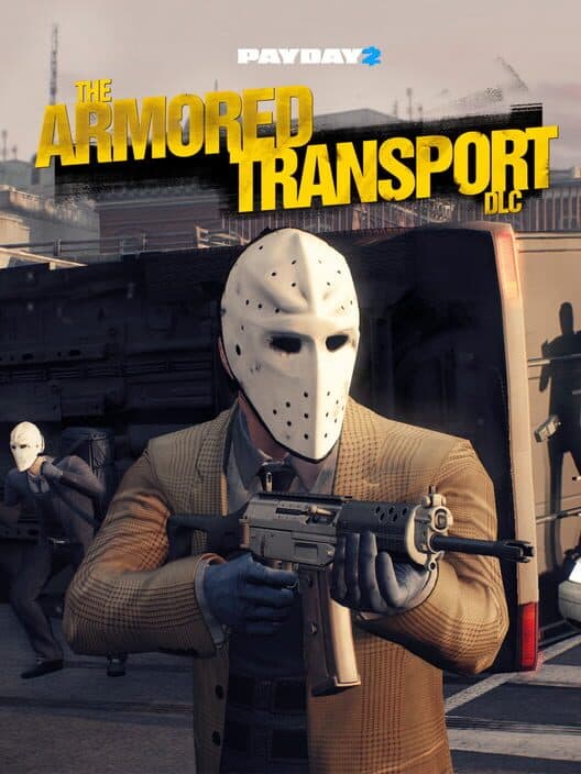 Payday 2: Armored Transport cover art