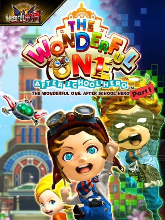 The Wonderful 101: Remastered - The Wonderful One: After School Hero - Part 1 cover art