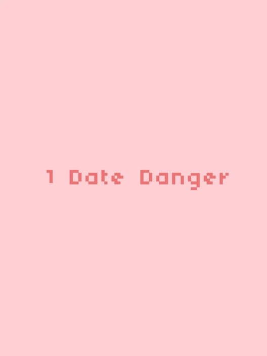 1 Date Danger cover art