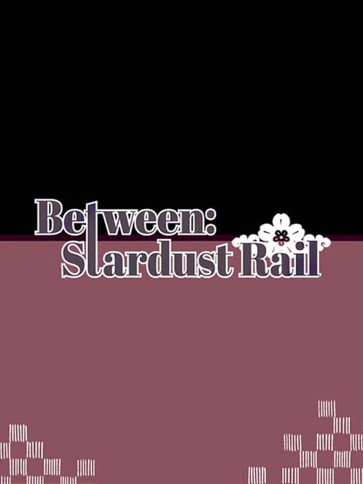 Between: Stardust Trail cover art