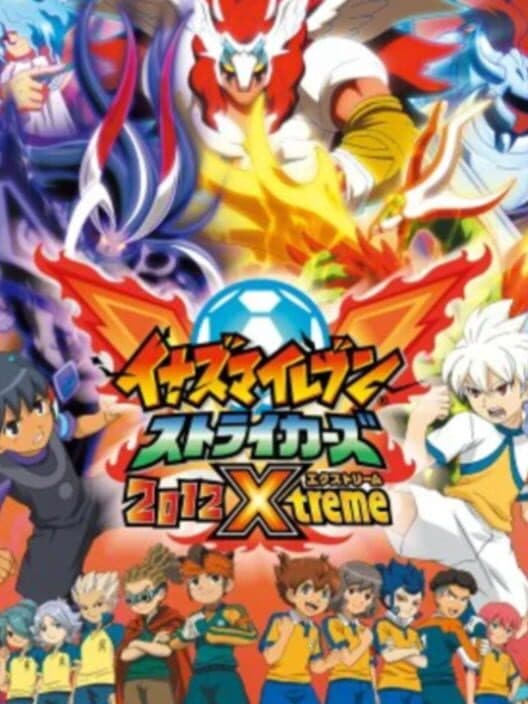 Inazuma Eleven Strikers 2012 Xtreme cover art
