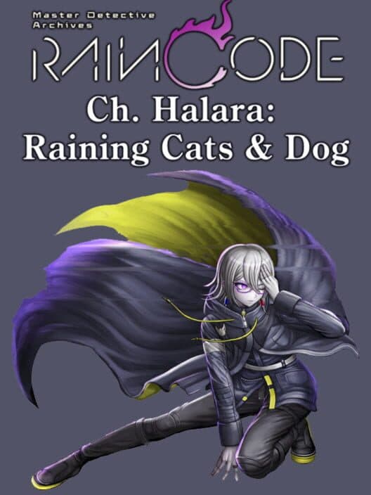 Master Detective Archives: Rain Code - Ch. Halara: Raining Cats & Dog cover art