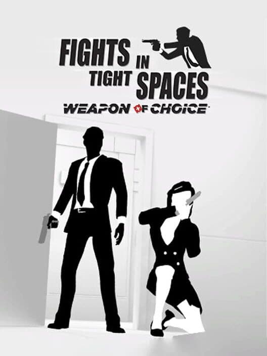 Fights in Tight Spaces: Weapon of Choice cover art