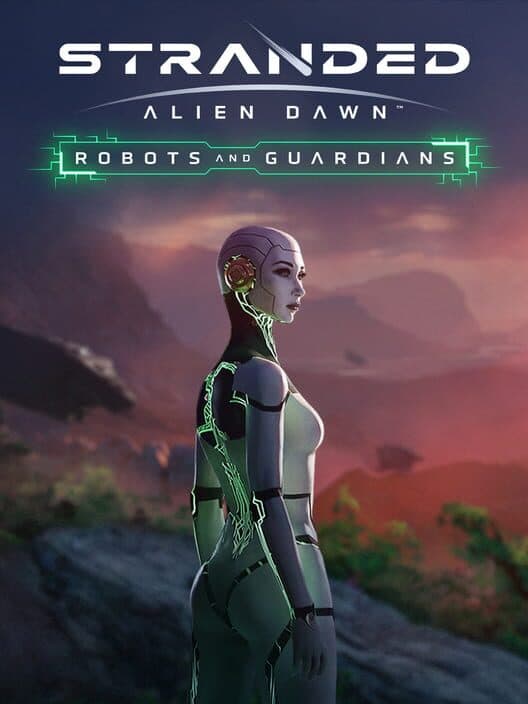 Stranded: Alien Dawn - Robots and Guardians cover art