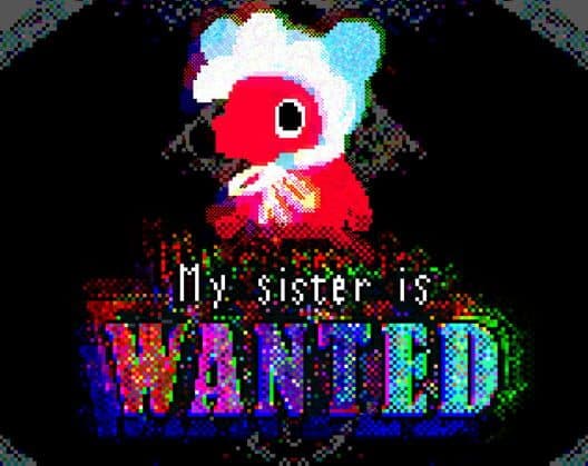 My Sister is Wanted cover art