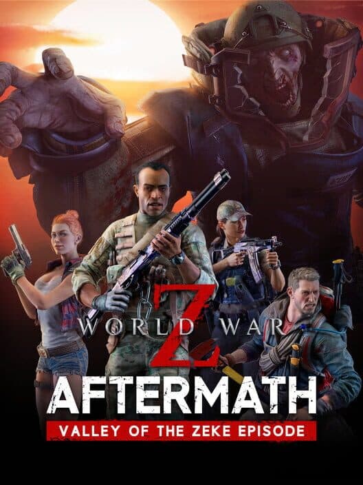World War Z: Aftermath - Valley of the Zeke Episode cover art