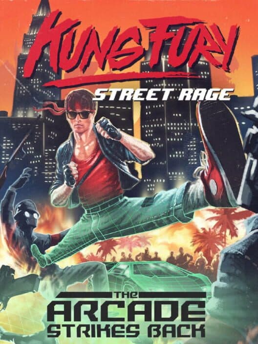 Kung Fury: Street Rage - The Arcade Strikes Back cover art