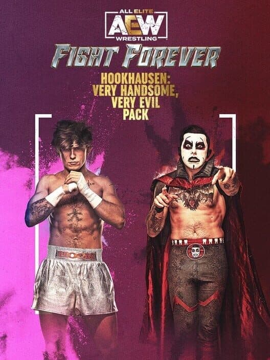 All Elite Wrestling: Fight Forever - Hookhausen: Very Handsome, Very Evil Pack cover art