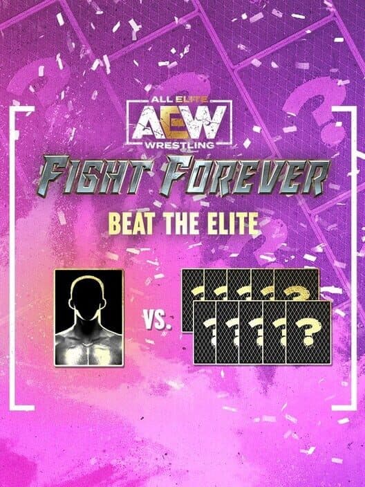 All Elite Wrestling: Fight Forever - Beat the Elite cover art