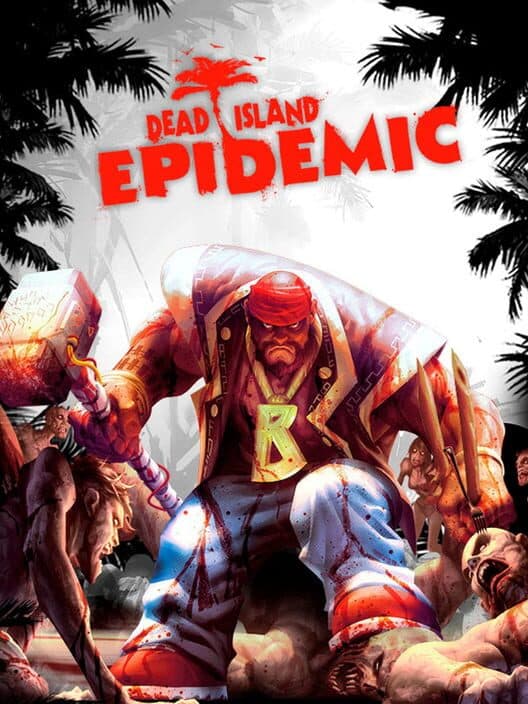 Dead Island: Epidemic cover art