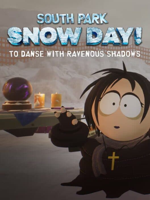 South Park: Snow Day! - To Danse with Ravenous Shadows cover art