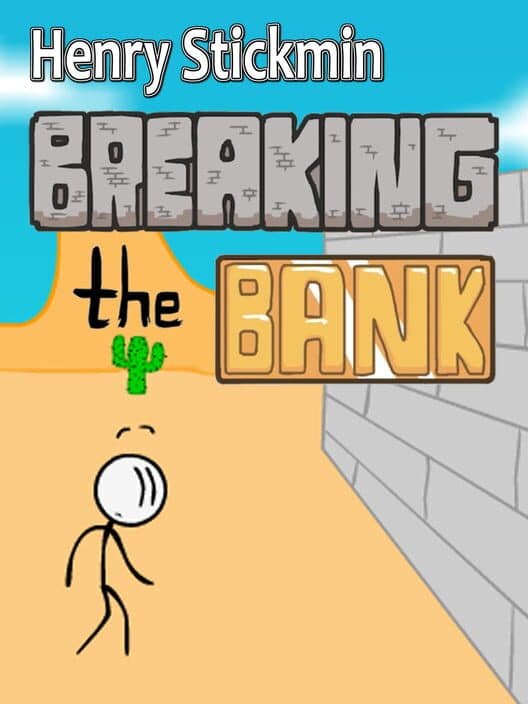 Henry Stickmin: Breaking the Bank cover art