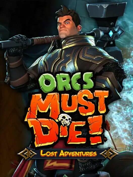 Orcs Must Die!: Lost Adventures cover art