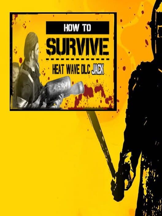 How to Survive: Heat Wave - Jack's pack cover art