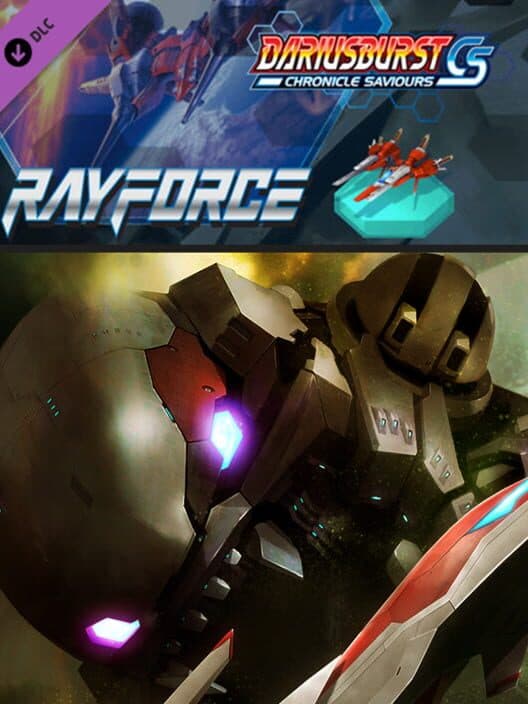 Dariusburst: Chronicle Saviours - RayForce cover art
