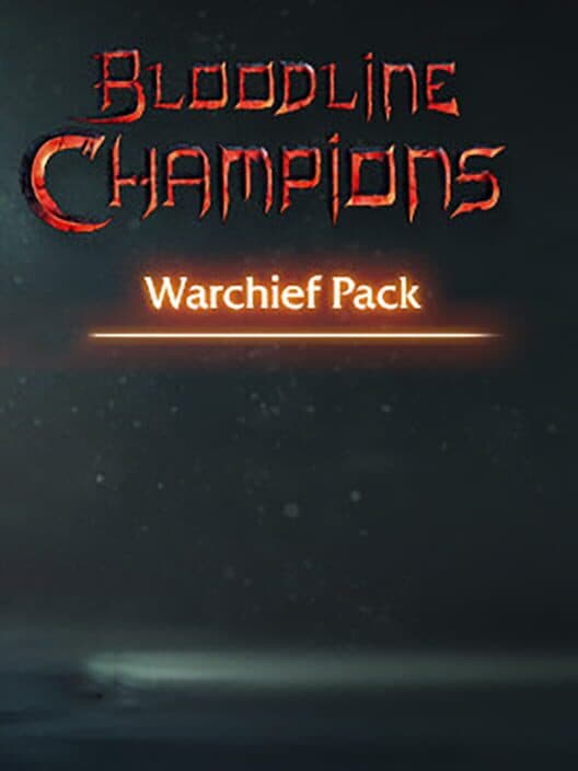 Bloodline Champions: Warchief Pack cover art
