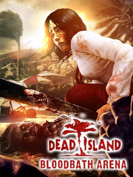 Dead Island: Bloodbath Arena cover art