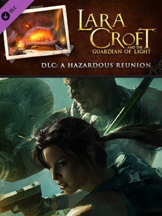 Lara Croft and the Guardian of Light: Hazardous Reunion - Challenge Pack 3 cover art