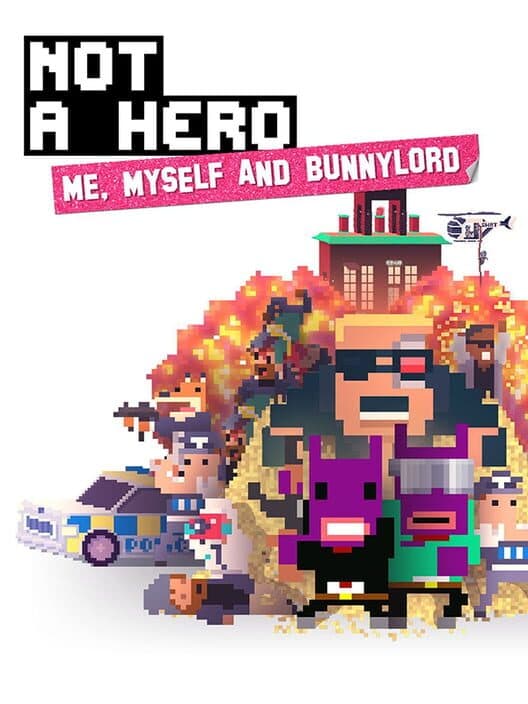 Not a Hero - Me, Myself & Bunnylord cover art