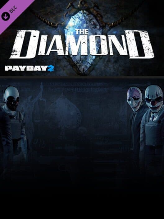 Payday 2: The Diamond Heist cover art