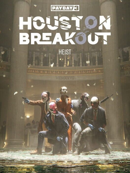 Payday 3: Houston Breakout Heist cover art