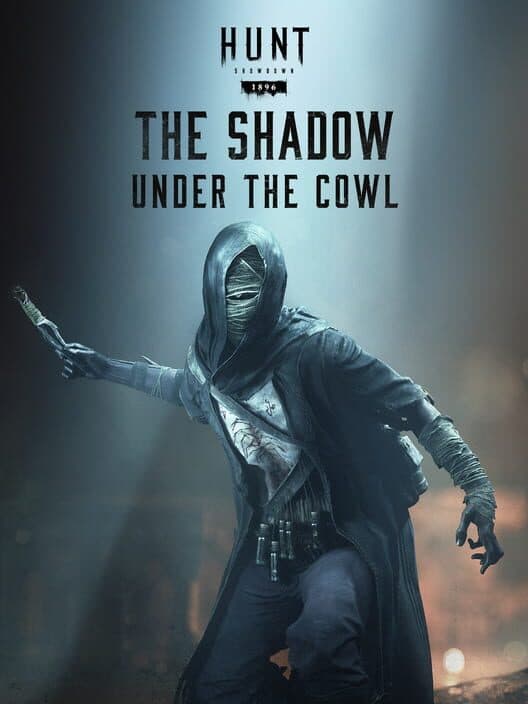 Hunt: Showdown 1896 - The Shadow Under the Cowl cover art