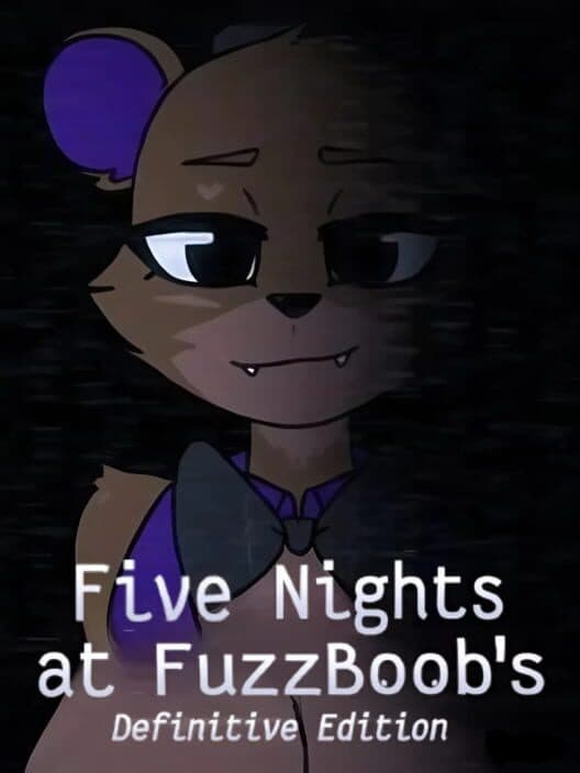 Five Nights at FuzzBoob's: Definitive Edition cover art
