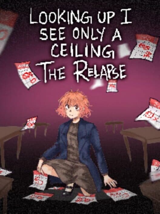 Looking Up I See Only A Ceiling: The Relapse cover art